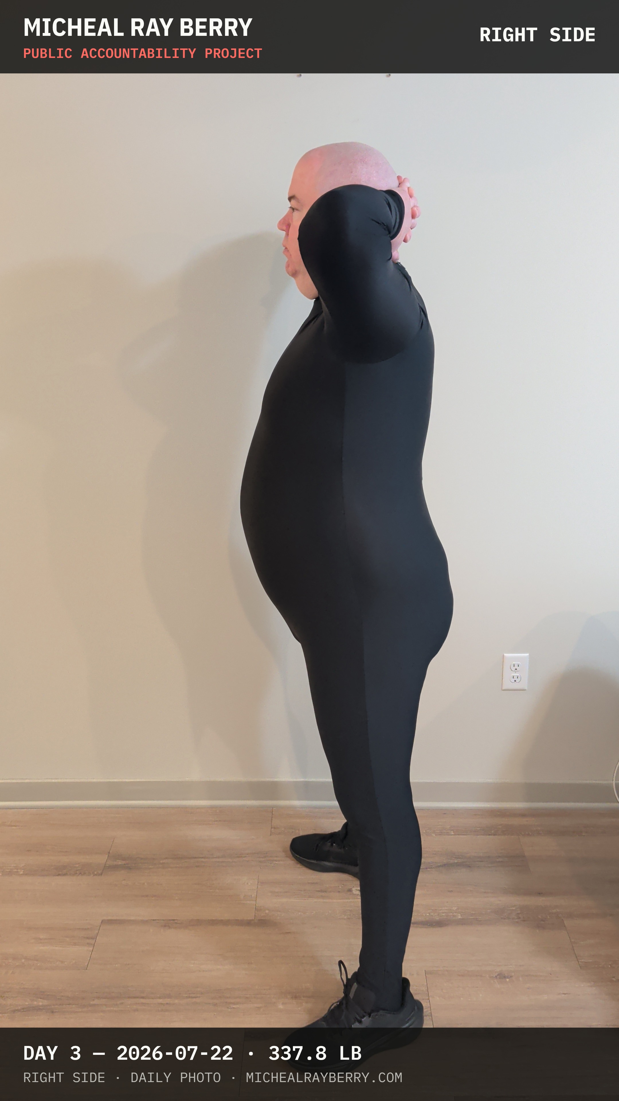 Micheal Ray Berry right-side view accountability photograph on July 22, 2026, Day 3, at 337.8 pounds