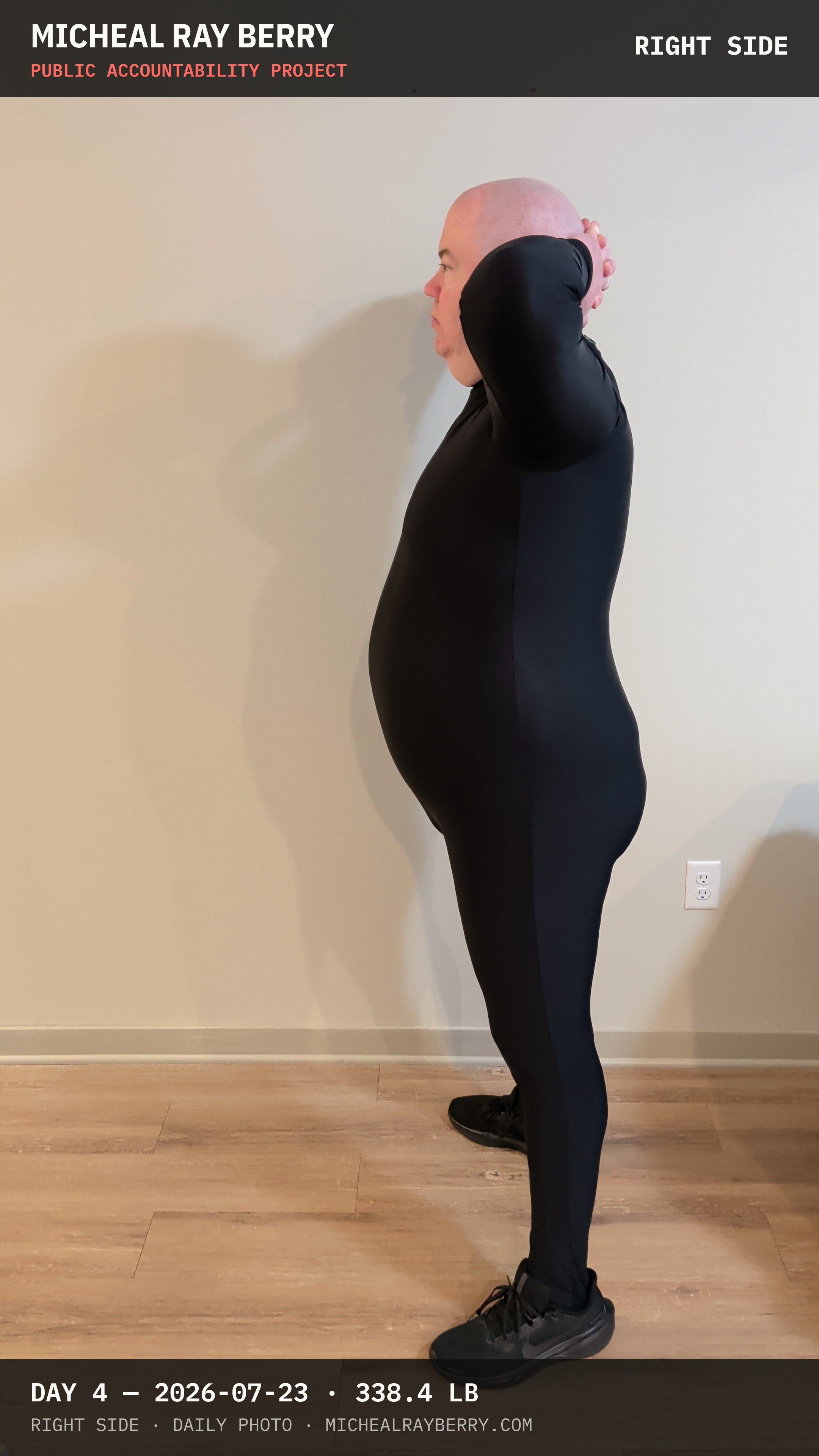 Micheal Ray Berry right-side view accountability photograph on July 23, 2026, Day 4, at 338.4 pounds