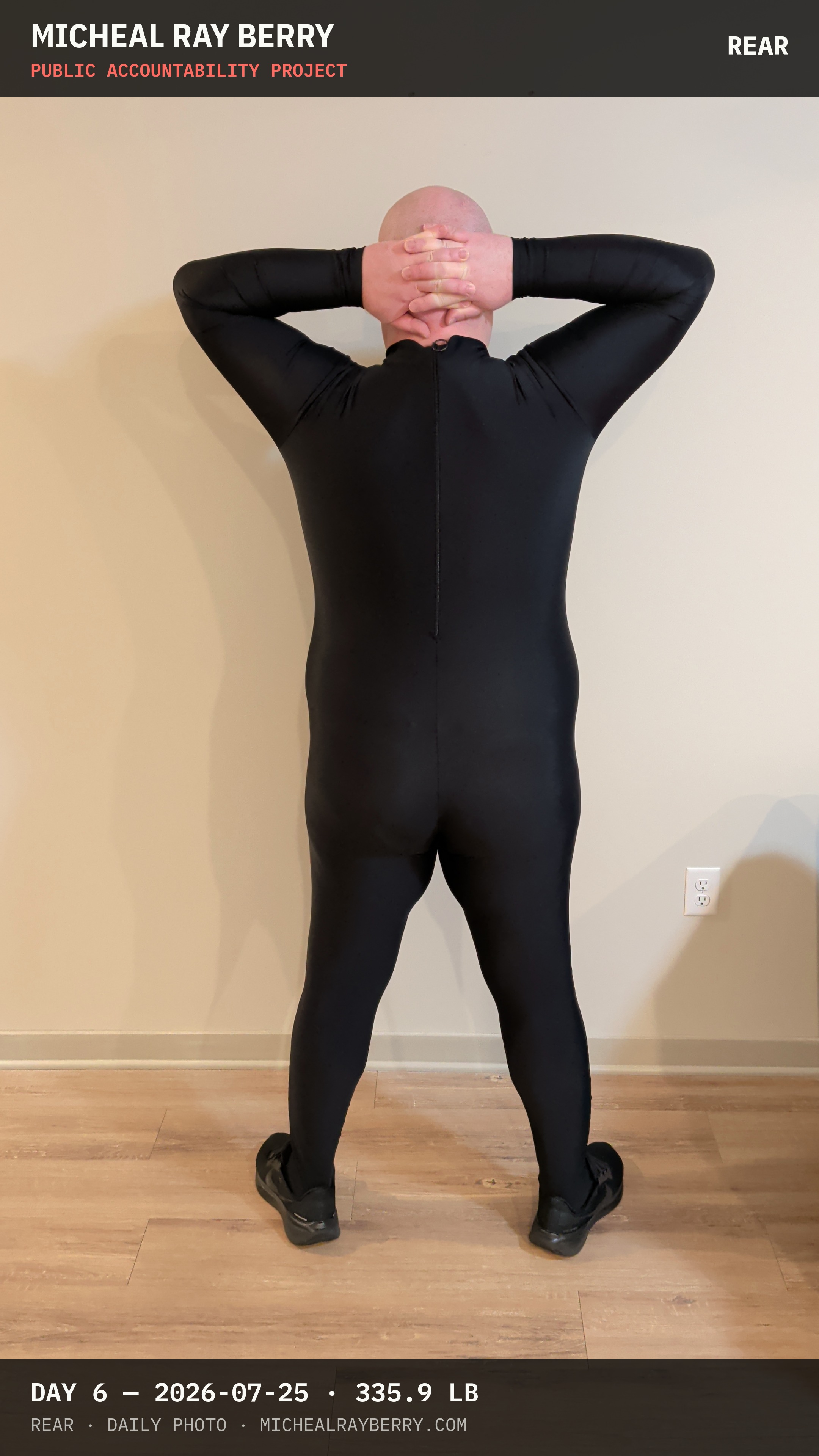 Micheal Ray Berry rear view accountability photograph on July 25, 2026, Day 6, at 335.9 pounds