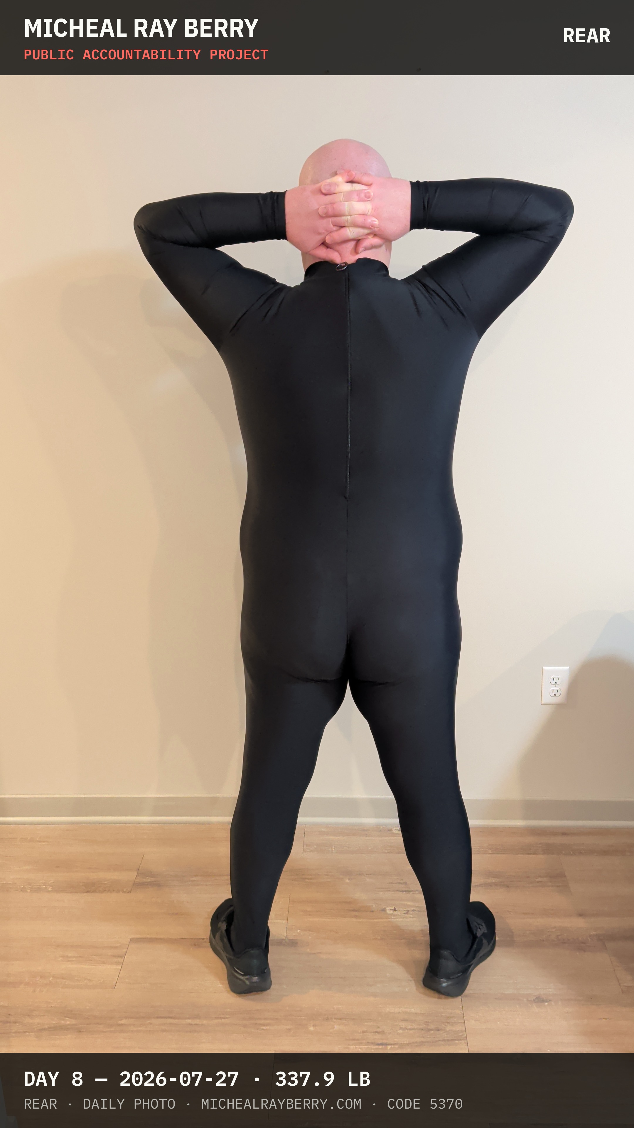 Micheal Ray Berry rear view accountability photograph on July 27, 2026, Day 8, at 337.9 pounds