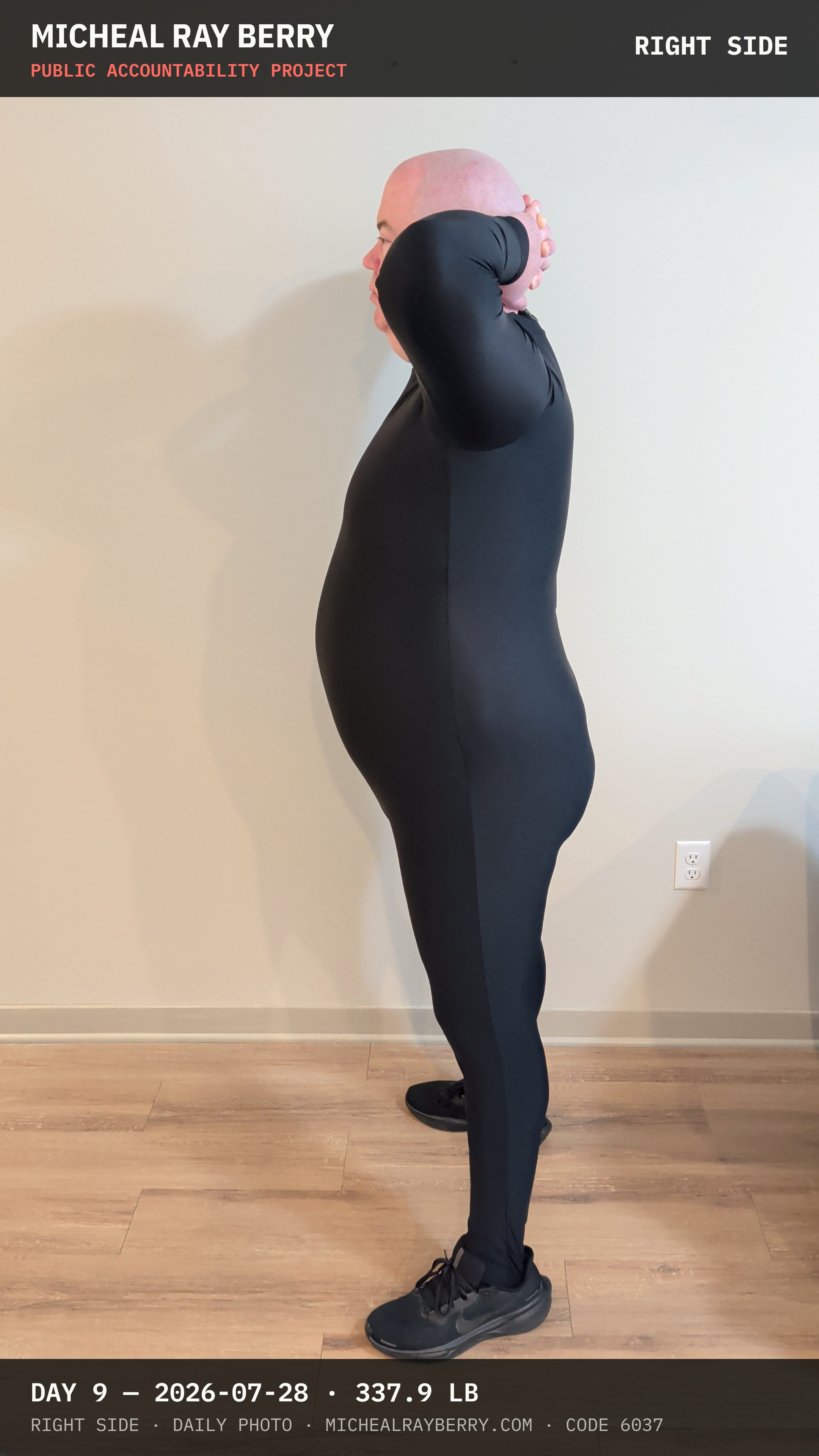 Micheal Ray Berry right-side view accountability photograph on July 28, 2026, Day 9, at 337.9 pounds