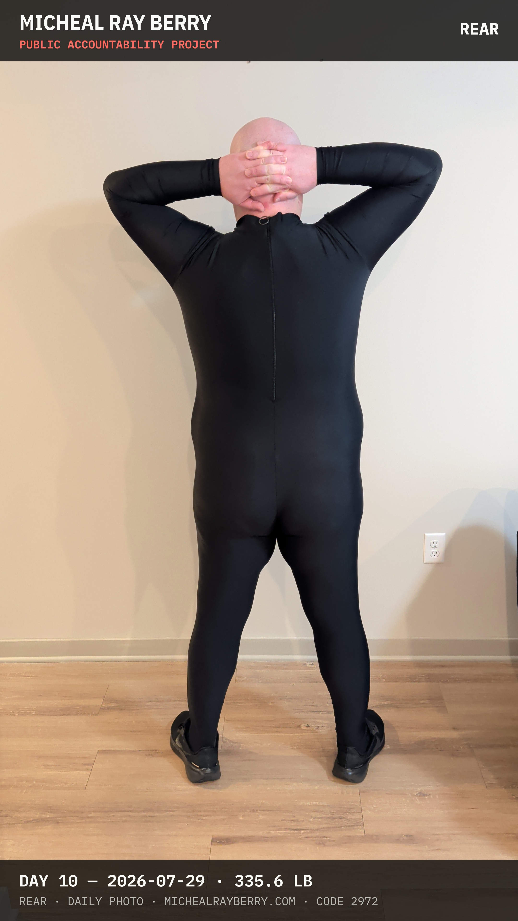 Micheal Ray Berry rear view accountability photograph on July 29, 2026, Day 10, at 335.6 pounds