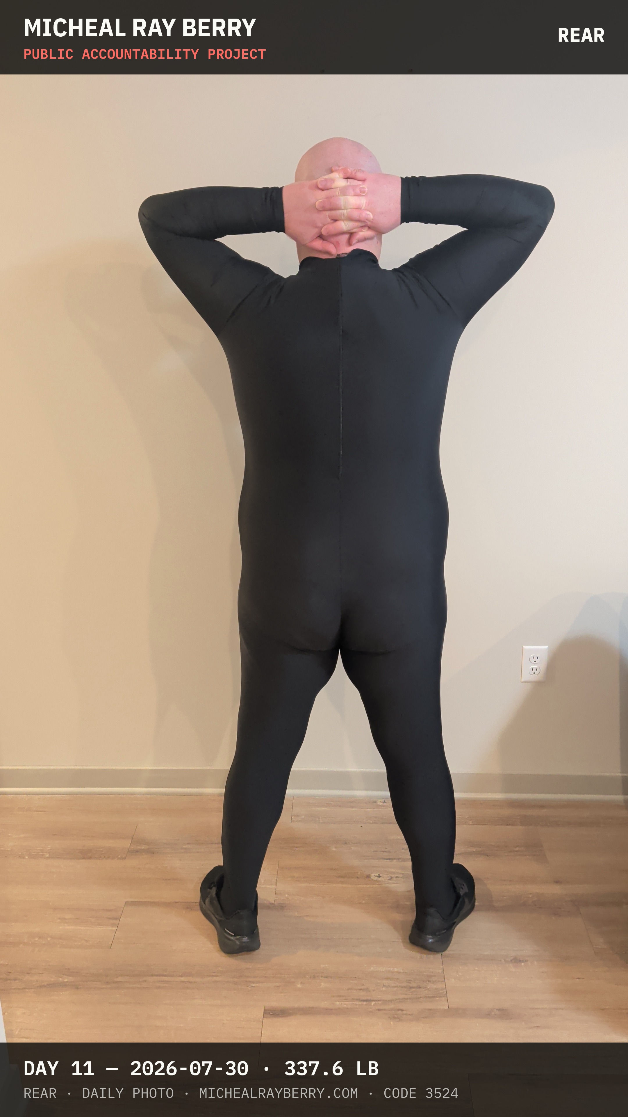 Micheal Ray Berry rear view accountability photograph on July 30, 2026, Day 11, at 337.6 pounds