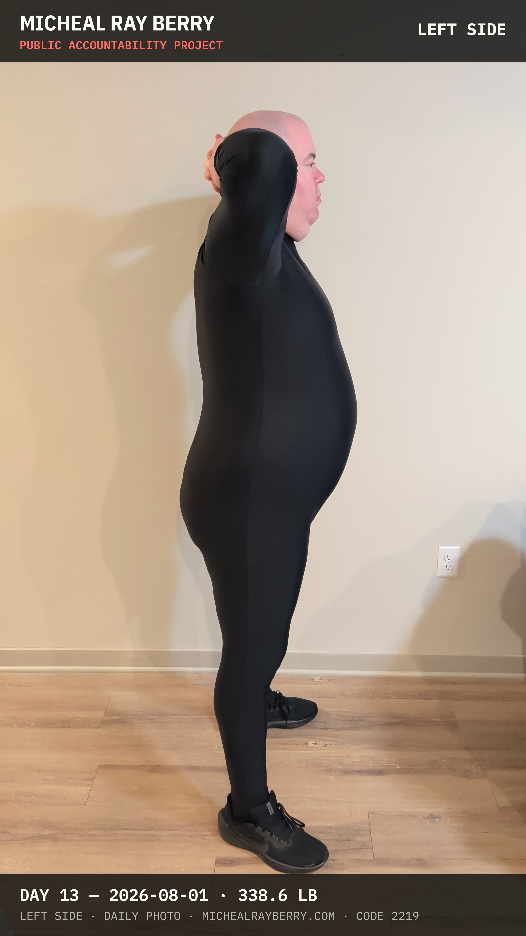 Micheal Ray Berry left-side view accountability photograph on August 1, 2026, Day 13, at 338.6 pounds
