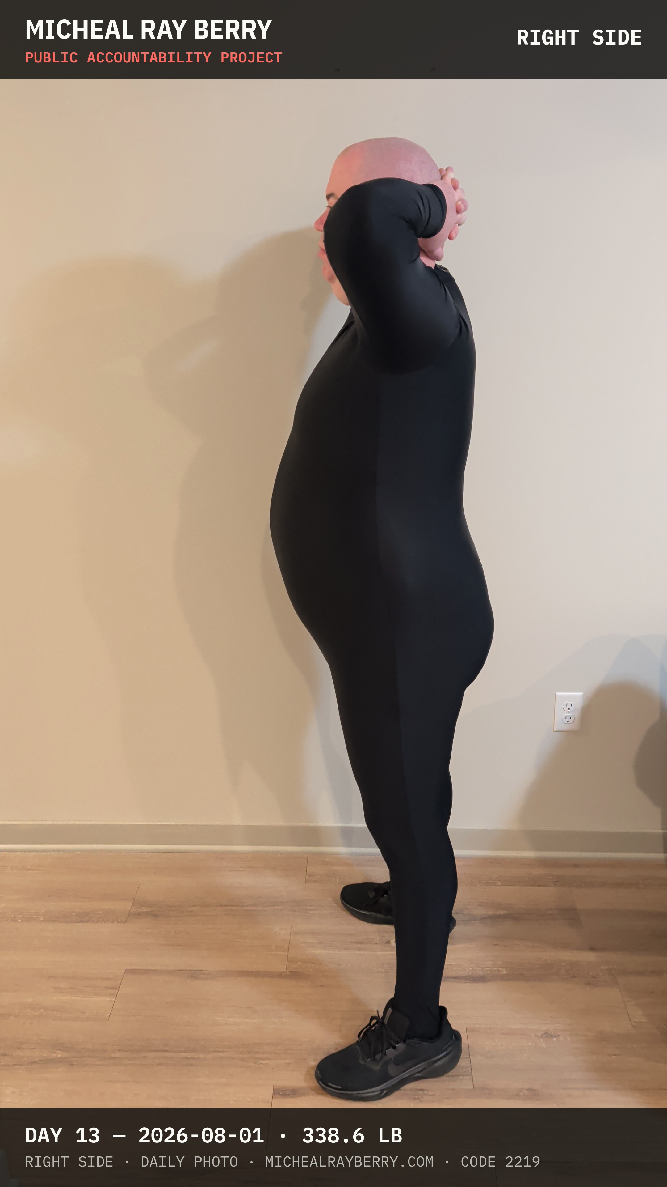 Micheal Ray Berry right-side view accountability photograph on August 1, 2026, Day 13, at 338.6 pounds