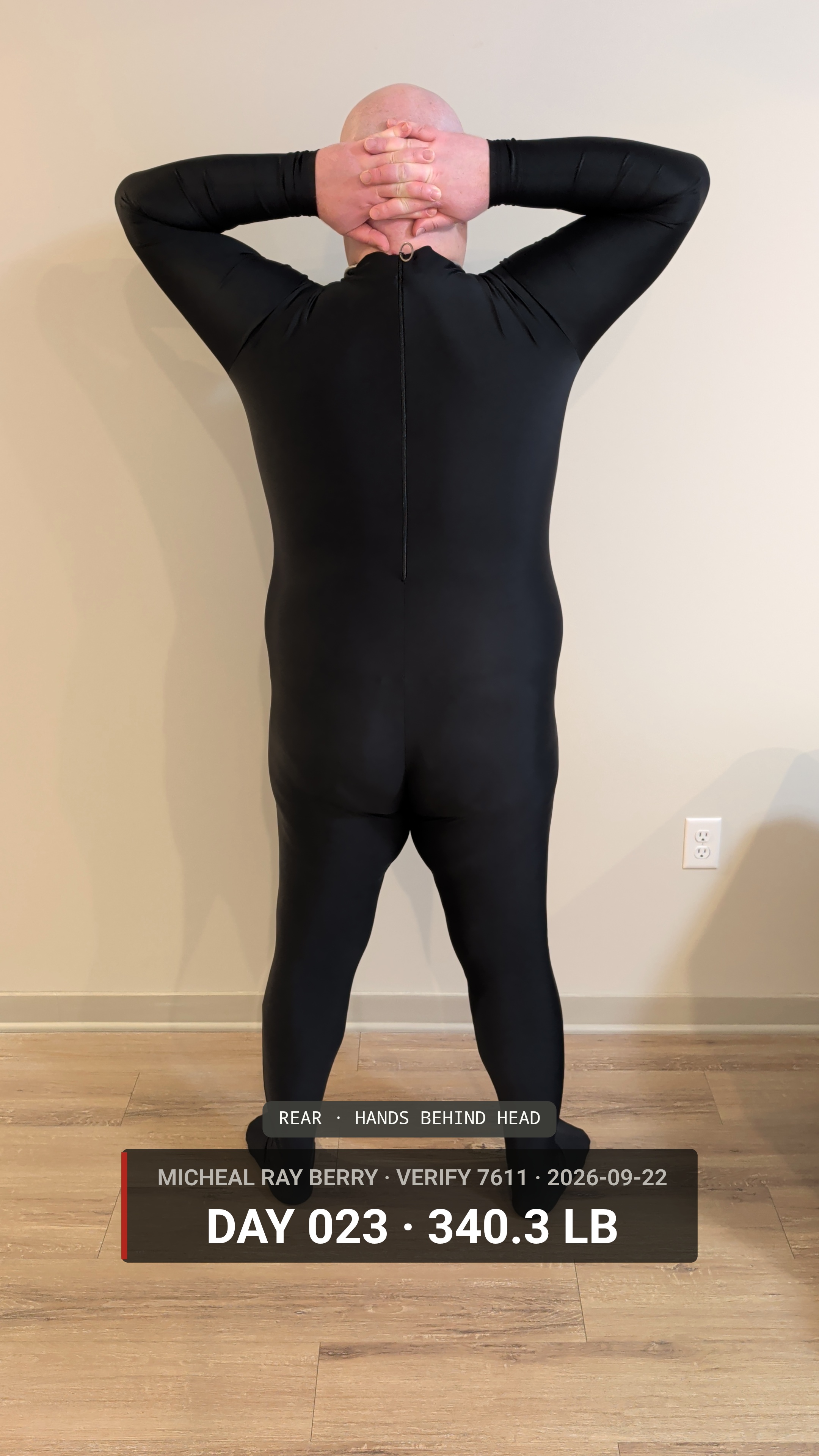 Micheal Ray Berry, Day 23 daily inspection, rear view, September 22, 2026, 340.3 lb, project uniform